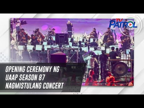 Opening ceremony ng UAAP season 87 nagmistulang concert | TV Patrol