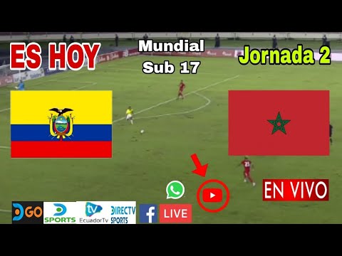 Ecuador vs. Marruecos en vivo, donde ver, a que hora juega Ecuador vs. Marruecos Sub 17