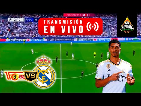 LO DIERON VUELTA!! | UNION BERLIN 2 vs 3 REAL MADRID EN VIVO Juega JUDE BELLINGHAM Champions League