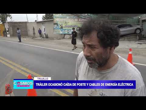 Trujillo: tráiler ocasionó caída de poste y cables de energía eléctrica