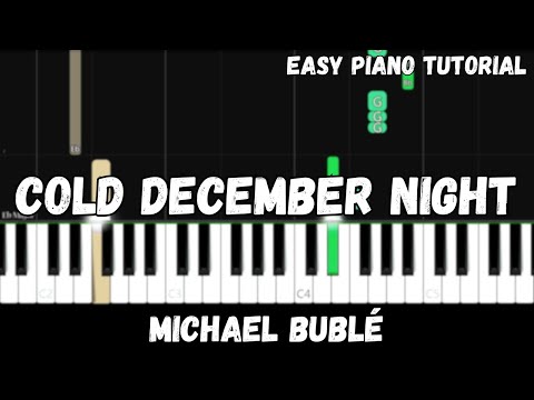 Michael Bublé - Cold December Night (Easy Piano Tutorial)