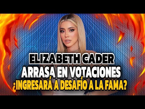 ELIZABETH CADER INGRESARÍA A DESAFÍO A LA FAMA | ARRASA EN VOTACIONES EN LA APP DE ECUAVISA