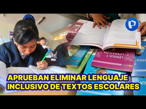 24 HORAS | Aprueban eliminar lenguaje inclusivo de textos escolares