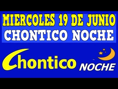 CHINTICO NOCHE Resultado MIERCOLES 19 De JUNIO De 2024