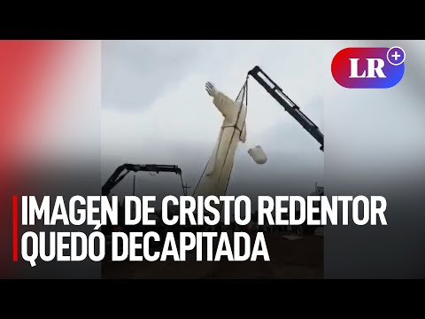 Imagen de Cristo Redentor quedó decapitada cuando iba a ser colocada en Pátapo, Chiclayo | #LR