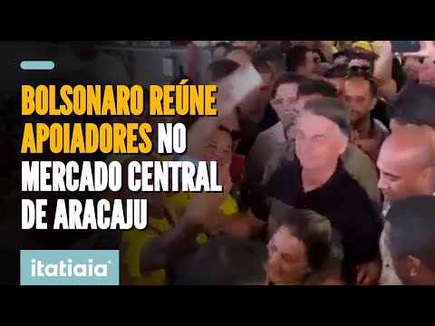 BOLSONARO REÚNE APOIADORES NO MERCADO CENTRAL DE ARACAJU, EM SERGIPE
