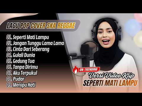 King Nassar - SEPERTI MATI LAMPU | Cici Paramida - JANGAN TUNGGU LAMA-LAMA || COVER SKA REGGAE 2026