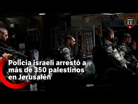 Enfrentamientos dentro de la mezquita Al Aqsa de Jerusalén deja 350 detenidos | El Espectador