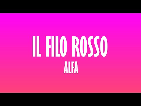 Alfa - Il filo rosso TESTO/LYRICS