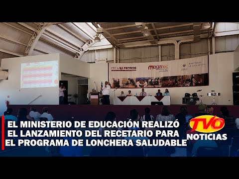 Ministerio de educación realizó el lanzamiento del recetario para el programa de lonchera saludable.