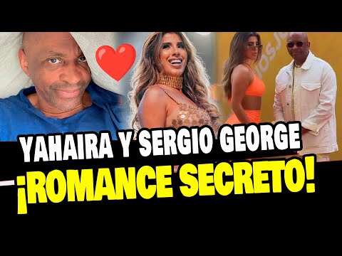 YAHAIRA PLASENCIA Y SERGIO GEORGE TENDRÍAN UN ROMANCE EN SECRETO SEGÚN MEDIOS