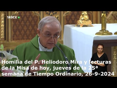 Homilía del P. Heliodoro Mira y lecturas de hoy, jueves, 25ª semana de Tiempo Ordinario, 26-9-2024