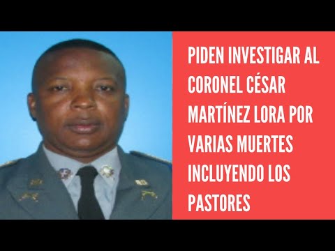 Moradores Villa Altagracia piden investigar coronel César Maríñez Lora por muertes varias personas