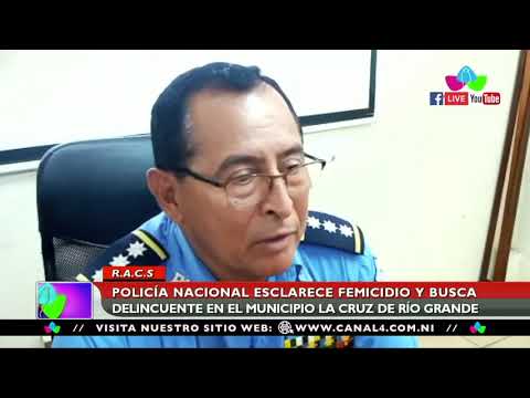 Policía Nacional esclarece femicidio y busca delincuente en La Cruz del Río Grande