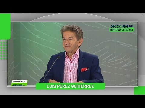Entrevista a Luis Pérez Gutiérrez, candidato a la Gobernación de Antioquia