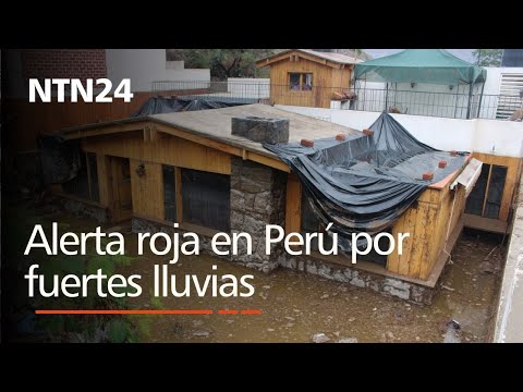 Alerta roja en varias regiones de Perú por las intensas lluvias que azotan el país