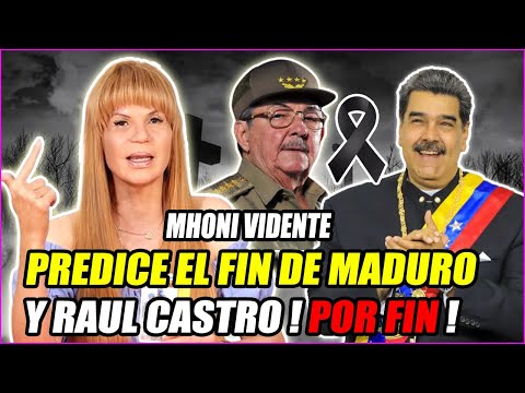 ALERTA VENEZUELA Y CUBA  Mhoni Vidente PREDICE FIN DE Raul Castro Y Nicolas Maduro !