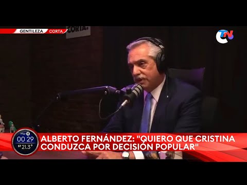 ALBERTO FERNÁNDEZ: Quiero que Cristina conduzca por decisión popular