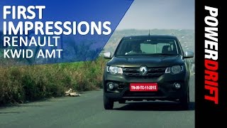 Renault Kwid AMT : First Impressions : PowerDrift
