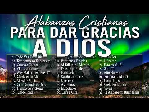 HERMOSAS ALABANZAS CRISTIANAS DE ADORACIÓN 2024