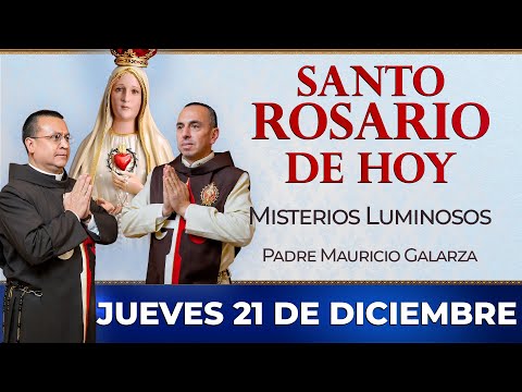 Santo Rosario de Hoy | Jueves 21 de Diciembre - Misterios Luminosos #rosario
