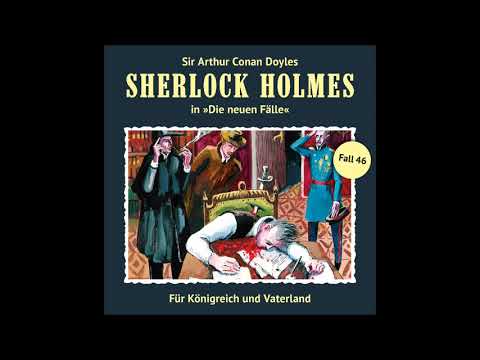 Sherlock Holmes - Die neuen Fälle (46): Für Königreich und Vaterland (Hörprobe)