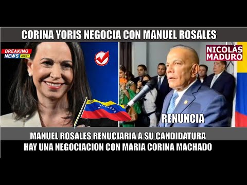 URGENTE! Manuel Rosales RENUNCIA ante negociacion de Corina Yoris con Maria Corina Machado