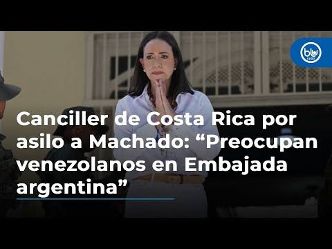 Canciller de Costa Rica por asilo a Machado: “Preocupan venezolanos en Embajada argentina”