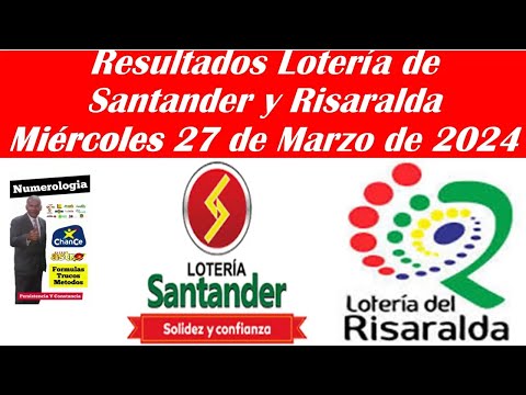 Lotería de Santander y Risaralda: estos son los resultados de este Miercoles 27 de marzo 2024