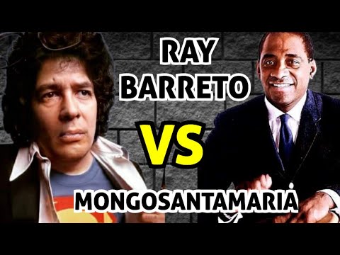 RAY BARRETO VS MONGO SANTAMARÍA EL DIA QUE BARRIERON EL PISO CON MONGOSANTAMARIA