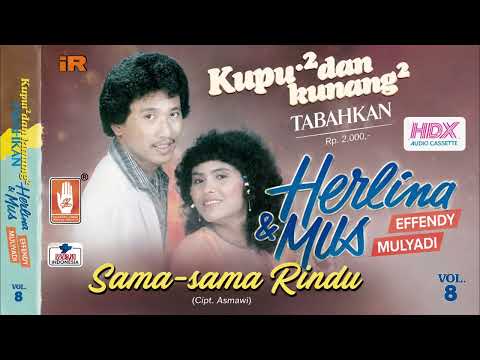 Lagu Dangdut Lawas || Sama sama Rindu - Herlina Effendy & Mus Mulyadi (Cipt. Asmawi)