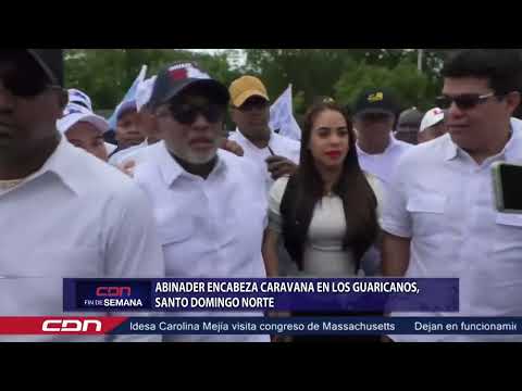 El candidato Luis Abinader encabeza caravana en Los Guaricanos en apoyo a candidatos congresuales