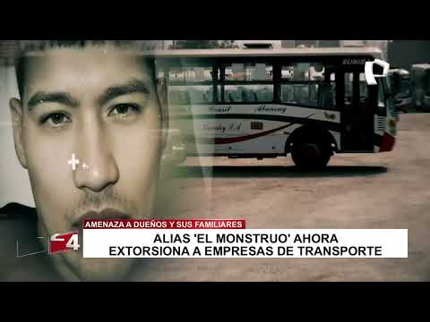 ALIAS EL MONSTRUO AHORA EXTORSIONA A EMPRESARIOS DE TRANSPORTE