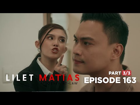 Lilet Matias, Attorney-At-Law: Atty. Kurt will fight for Lilet’s justice! (Episode 163 - Part 3/3)