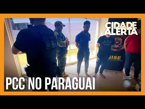 Chefe do PCC no Paraguai é preso em mansão de luxo em Pedro Juan Caballero, no Paraguai