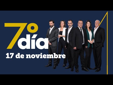 Séptimo Día - 17 de noviembre