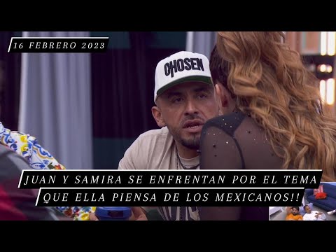 Juan y Samira se enfrentan  Por El Tema Que Ella Piensa De Los Mexicanos || 16-2-2023 || #lcdlf3