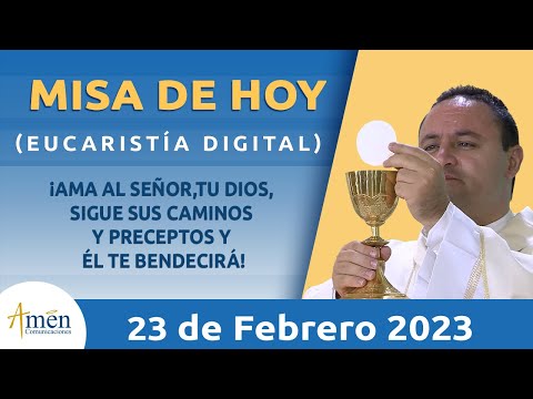 Misa de Hoy Jueves 23 Febrero 2023 l Eucaristía Digital l Padre Carlos Yepes l Católica l Dios