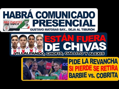 LBM HABRÁ COMUNICADO PRESENCIAL ANBM CERO TOLERANCIA EN CHIVAS LA BARBIE PIDE REVANCHA A LA COBRITA