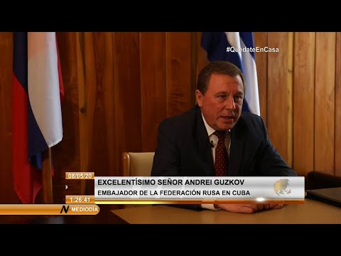 Declaraciones exclusivas del Embajador de la Federación Rusa en Cuba