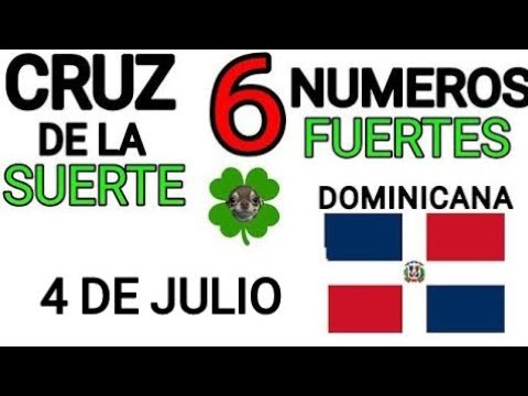 Cruz de la suerte y numeros ganadores para hoy 4 de Julio para República Dominicana
