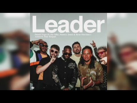 LEADER DIMITRI VEGAS & LIKE MIKE ,SUNNERY JAMES & RYAN MARCIANO ,TINIE TEMPAH ,AZTECK 10 MINUTES E