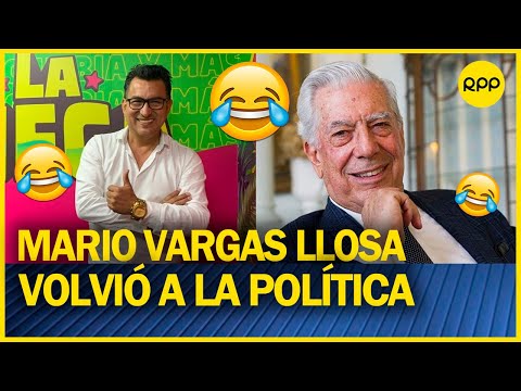 “Estoy de vuelta no para hacer travesuras con la niña mala”: ‘Mario Vargas LLosa’