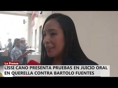 Lissi Cano presenta pruebas en juicio oral en querella contra Bartolo Fuentes