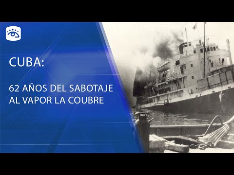 Cuba recuerda sabotaje al vapor La Coubre a 62 años del suceso