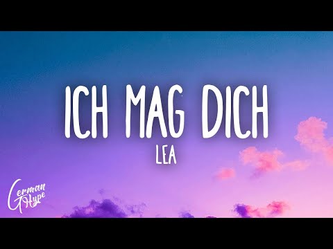 LEA - Ich mag dich (Lyrics) 1HOUR