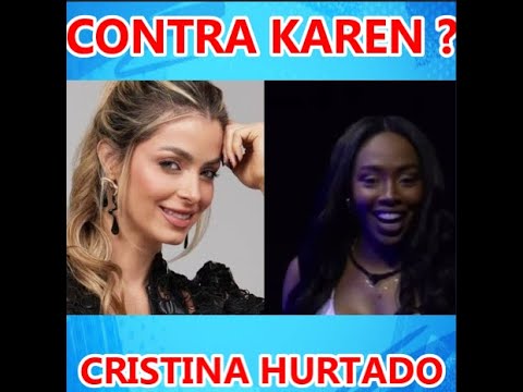 CRISTINA HURTADO HABLO DE KAREN SEVILLANO