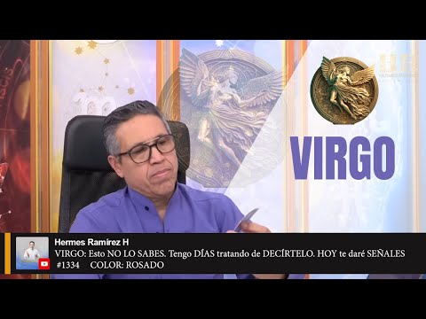 VIRGO: Esto NO LO SABES. Tengo DÍAS tratando de DECÍRTELO. HOY te daré SEÑALES.