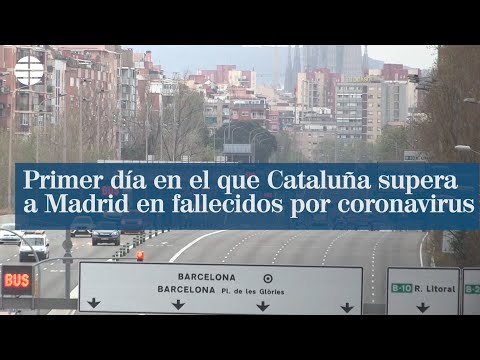 Cataluña supera por primera vez a Madrid en fallecidos por coronavirus