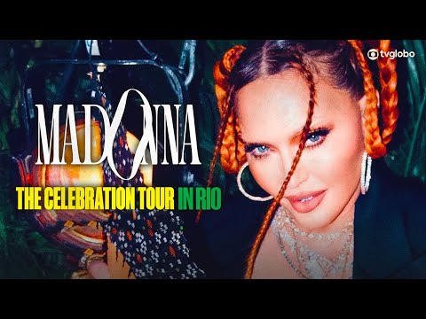 É HOJE! Madonna: The Celebration Tour in Rio é logo após Renascer! | TV Globo